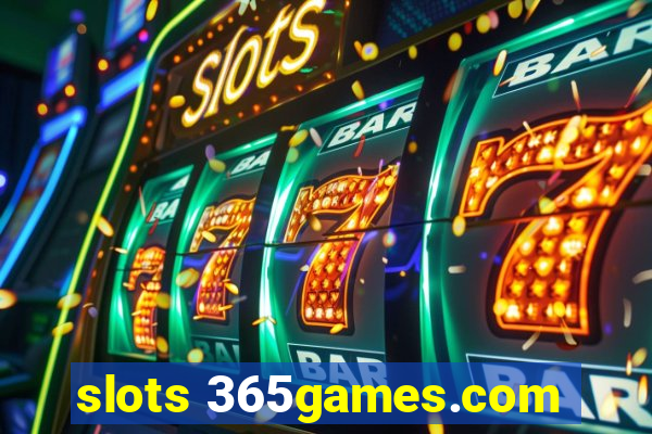 slots 365games.com