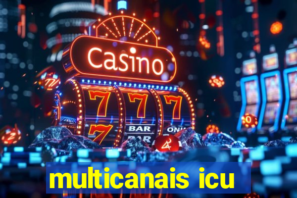 multicanais icu