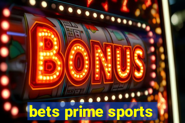 bets prime sports