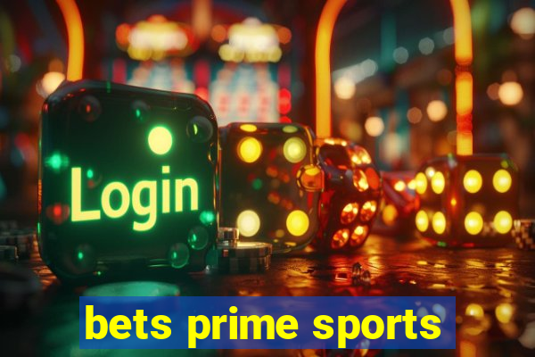 bets prime sports