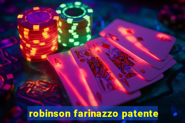 robinson farinazzo patente