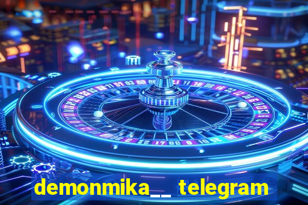 demonmika__ telegram