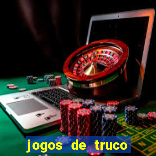 jogos de truco valendo dinheiro