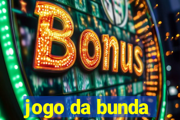 jogo da bunda