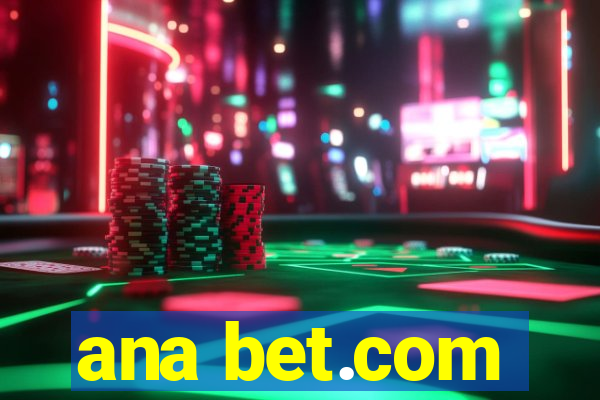 ana bet.com