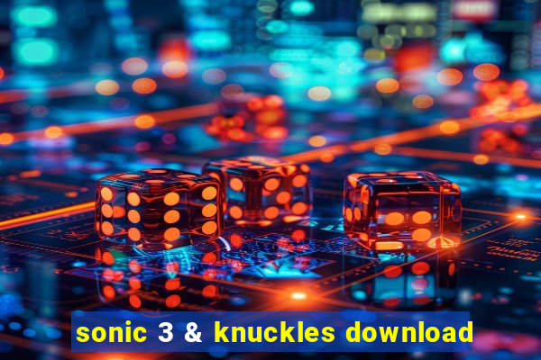 sonic 3 & knuckles download