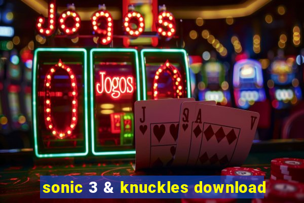 sonic 3 & knuckles download