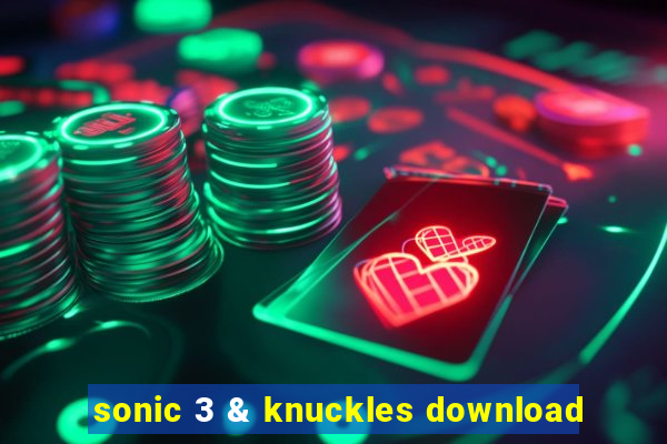 sonic 3 & knuckles download