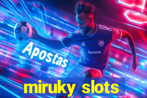 miruky slots