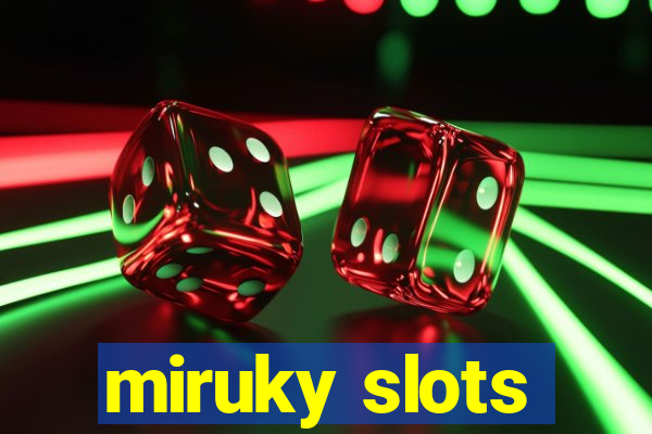 miruky slots