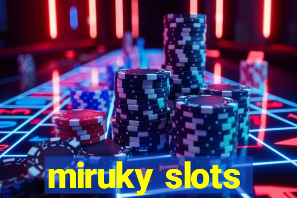 miruky slots