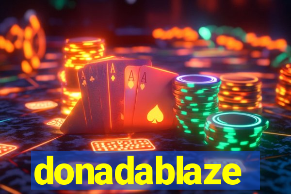 donadablaze