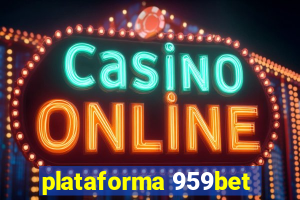 plataforma 959bet