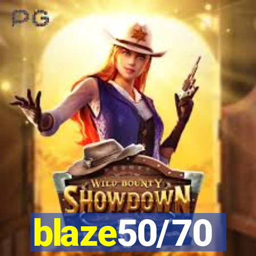 blaze50/70