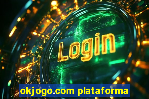 okjogo.com plataforma