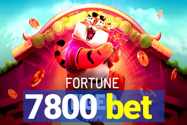 7800 bet