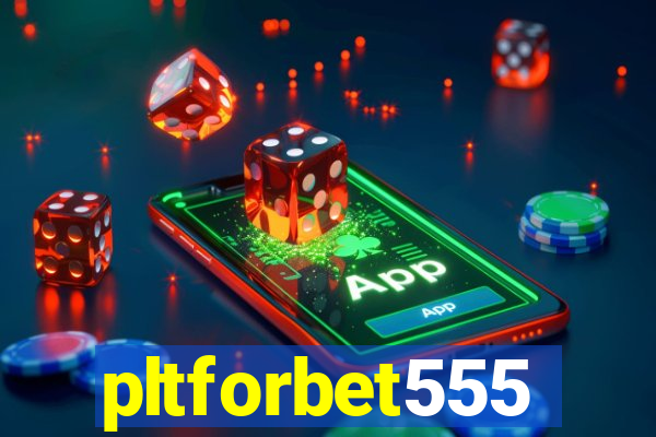 pltforbet555