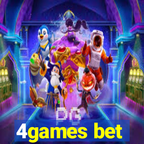 4games bet