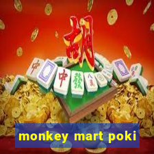 monkey mart poki