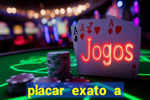 placar exato a qualquer momento bet365