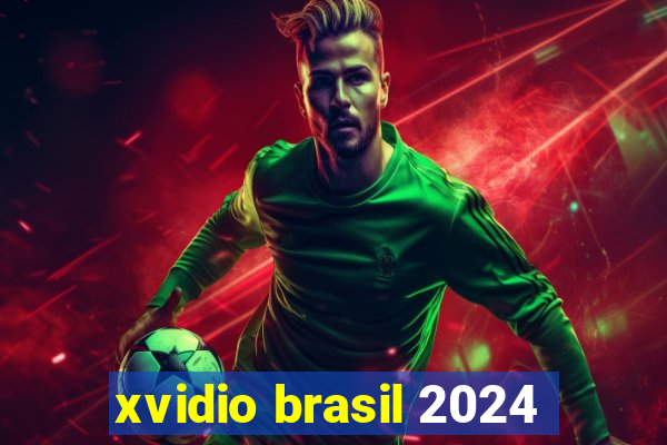 xvidio brasil 2024