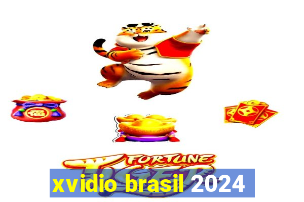 xvidio brasil 2024