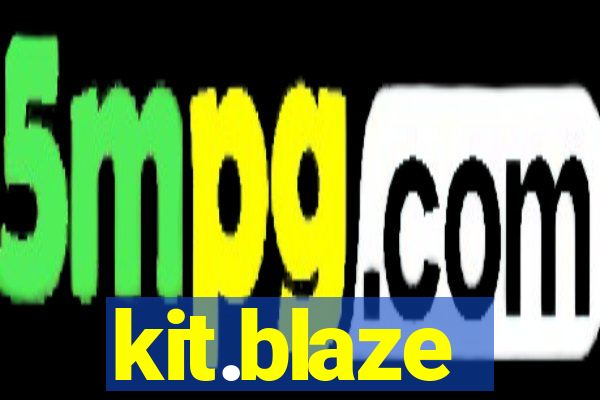 kit.blaze