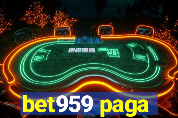 bet959 paga