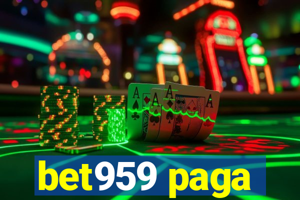 bet959 paga