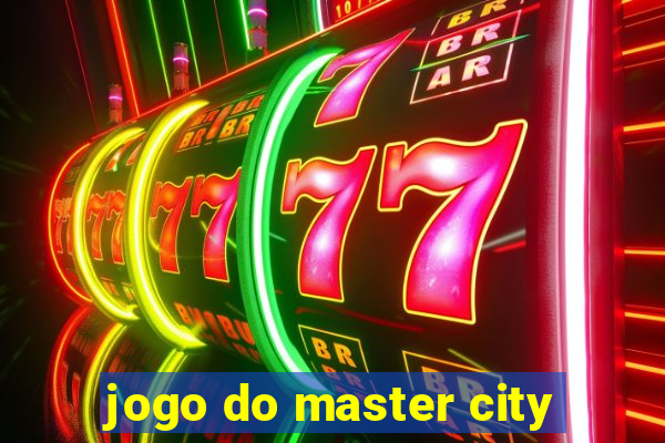 jogo do master city