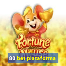 80 bet plataforma