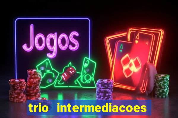 trio intermediacoes jogos online