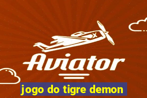 jogo do tigre demon