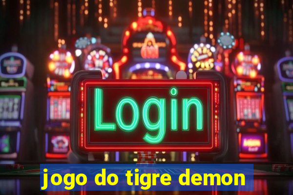 jogo do tigre demon