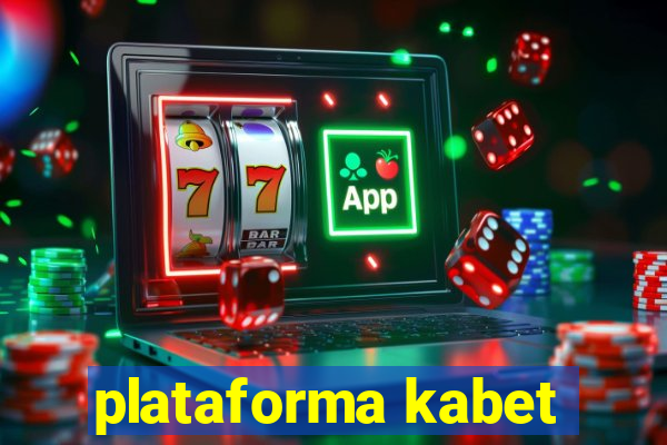 plataforma kabet