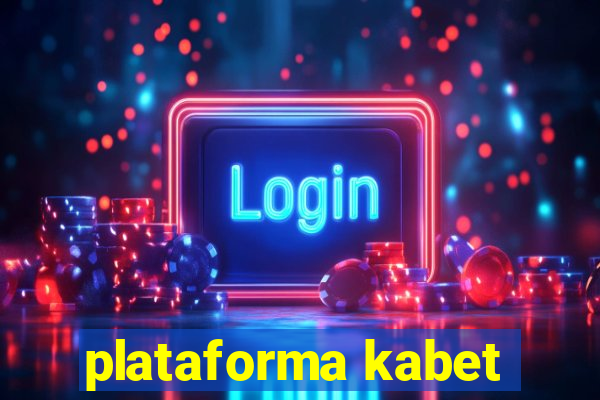 plataforma kabet