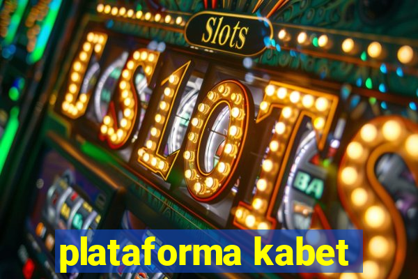 plataforma kabet