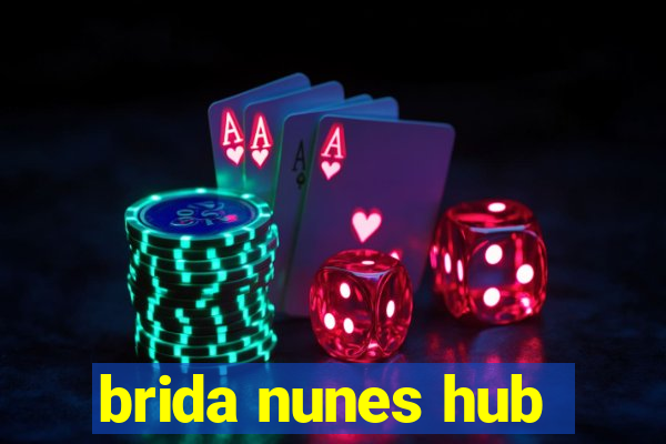 brida nunes hub