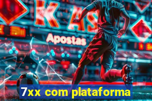 7xx com plataforma