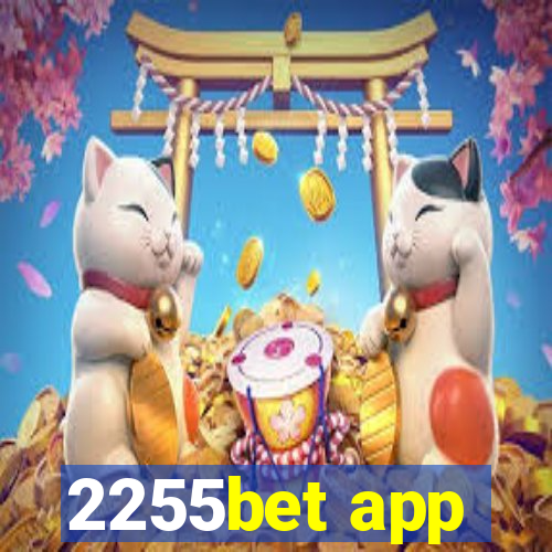 2255bet app