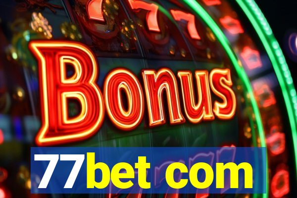 77bet com