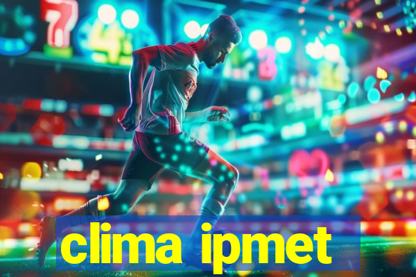 clima ipmet