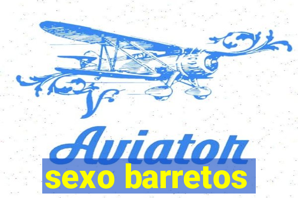 sexo barretos