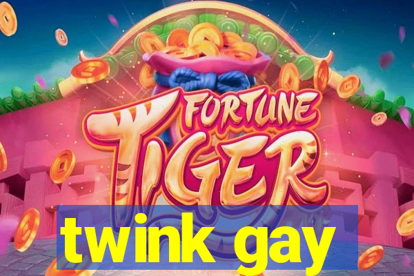 twink gay