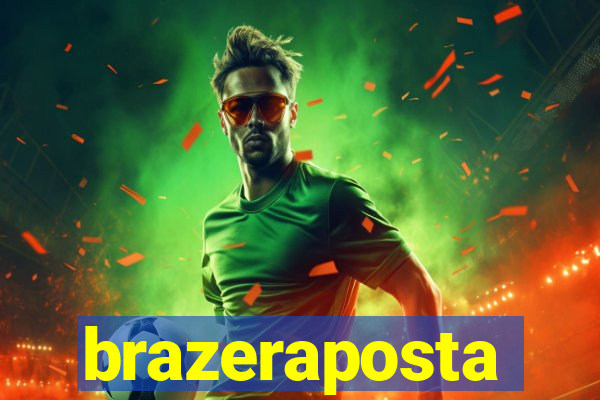 brazeraposta