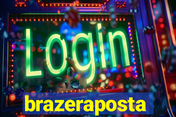 brazeraposta