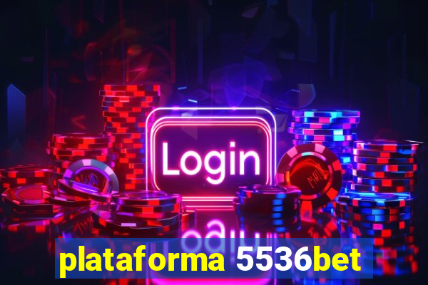 plataforma 5536bet