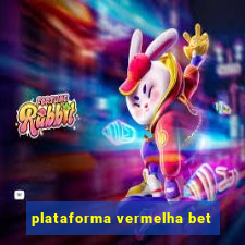 plataforma vermelha bet