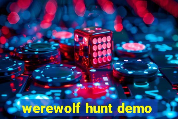 werewolf hunt demo