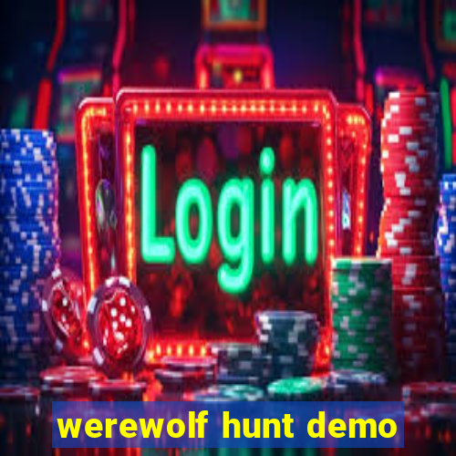 werewolf hunt demo